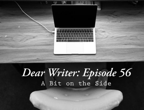 Dear Writer: Episode 56