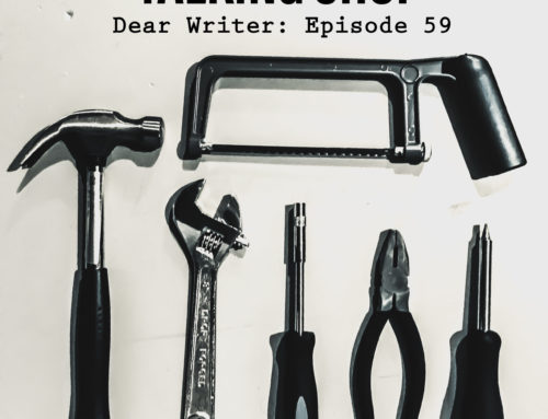 Dear Writer: Episode 59